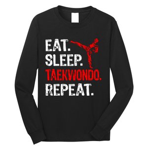 Eat Sleep Taekwondo Repeat Taekwondo Player Funny Long Sleeve Shirt