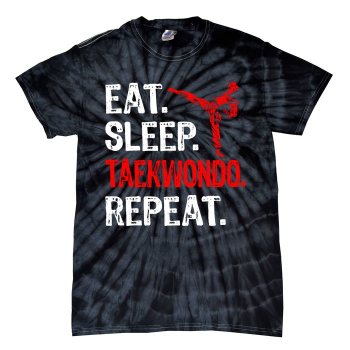 Eat Sleep Taekwondo Repeat Taekwondo Player Funny Tie-Dye T-Shirt