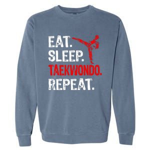 Eat Sleep Taekwondo Repeat Taekwondo Player Funny Garment-Dyed Sweatshirt