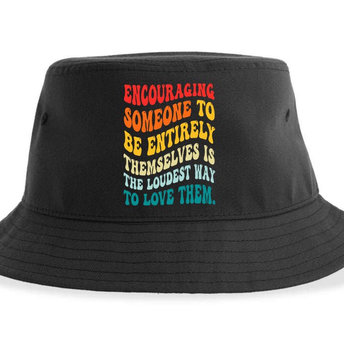 Encouraging Someone To Be Entirely Themselves Is The Loudest Sustainable Bucket Hat