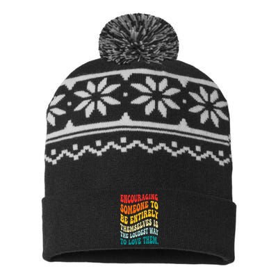 Encouraging Someone To Be Entirely Themselves Is The Loudest USA-Made Snowflake Beanie