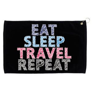 Eat Sleep Travel Repeat Funny Gift Grommeted Golf Towel