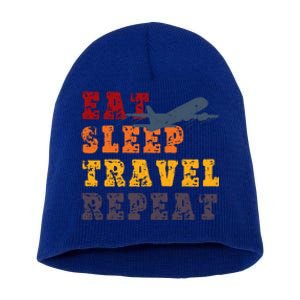 Eat Sleep Travel Repeat Travel Lover Humor Quote Design Funny Gift Short Acrylic Beanie