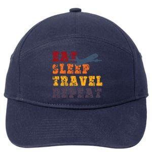 Eat Sleep Travel Repeat Travel Lover Humor Quote Design Funny Gift 7-Panel Snapback Hat