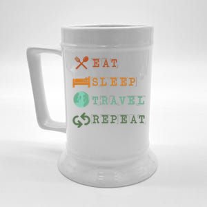 Eat Sleep Travel Repeat Travel Lover Humor Quote Design Great Gift Beer Stein