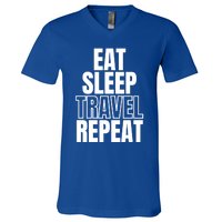 Eat Sleep Travel Repeat Meaningful Gift V-Neck T-Shirt