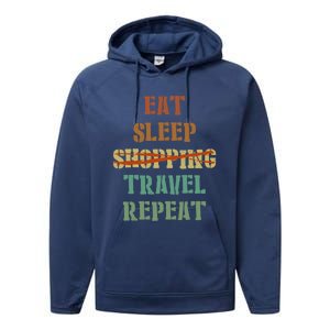 Eat Sleep Travel Repeat Travel Lover Humor Quote Design Gift Performance Fleece Hoodie