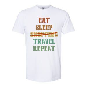 Eat Sleep Travel Repeat Travel Lover Humor Quote Design Gift Softstyle CVC T-Shirt