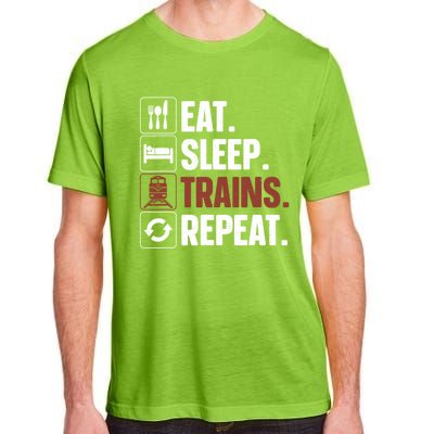 Eat Sleep Trains Repeat Funny Train Locomotive Driver Adult ChromaSoft Performance T-Shirt