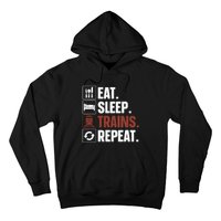 Eat Sleep Trains Repeat Funny Train Locomotive Driver Hoodie