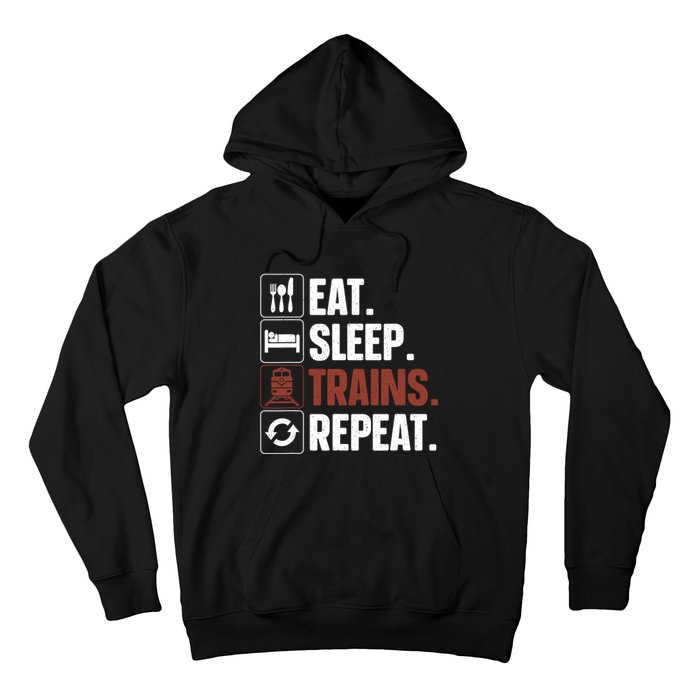 Eat Sleep Trains Repeat Funny Train Locomotive Driver Hoodie