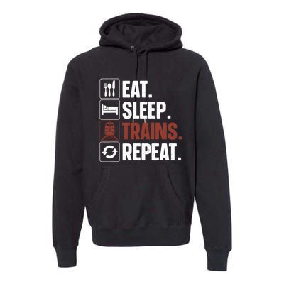 Eat Sleep Trains Repeat Funny Train Locomotive Driver Premium Hoodie