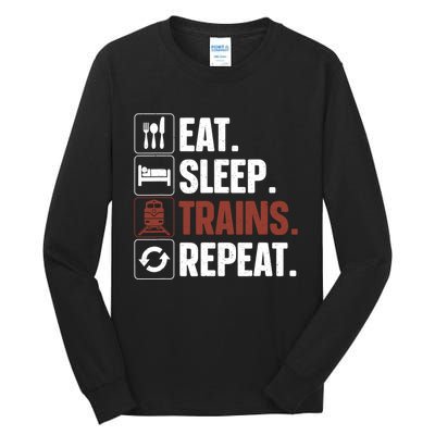 Eat Sleep Trains Repeat Funny Train Locomotive Driver Tall Long Sleeve T-Shirt