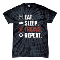 Eat Sleep Trains Repeat Funny Train Locomotive Driver Tie-Dye T-Shirt