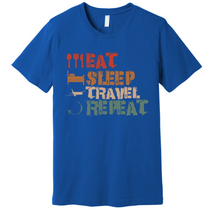 Eat Sleep Travel Repeat Travel Lover Humor Quote Design Gift Premium T-Shirt