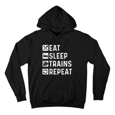 Eat Sleep Trains Repeat Railroad Railway Locomotive Driver Tall Hoodie