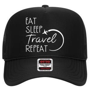 Eat Sleep Travel Repeat Vacation High Crown Mesh Back Trucker Hat