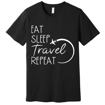 Eat Sleep Travel Repeat Vacation Premium T-Shirt