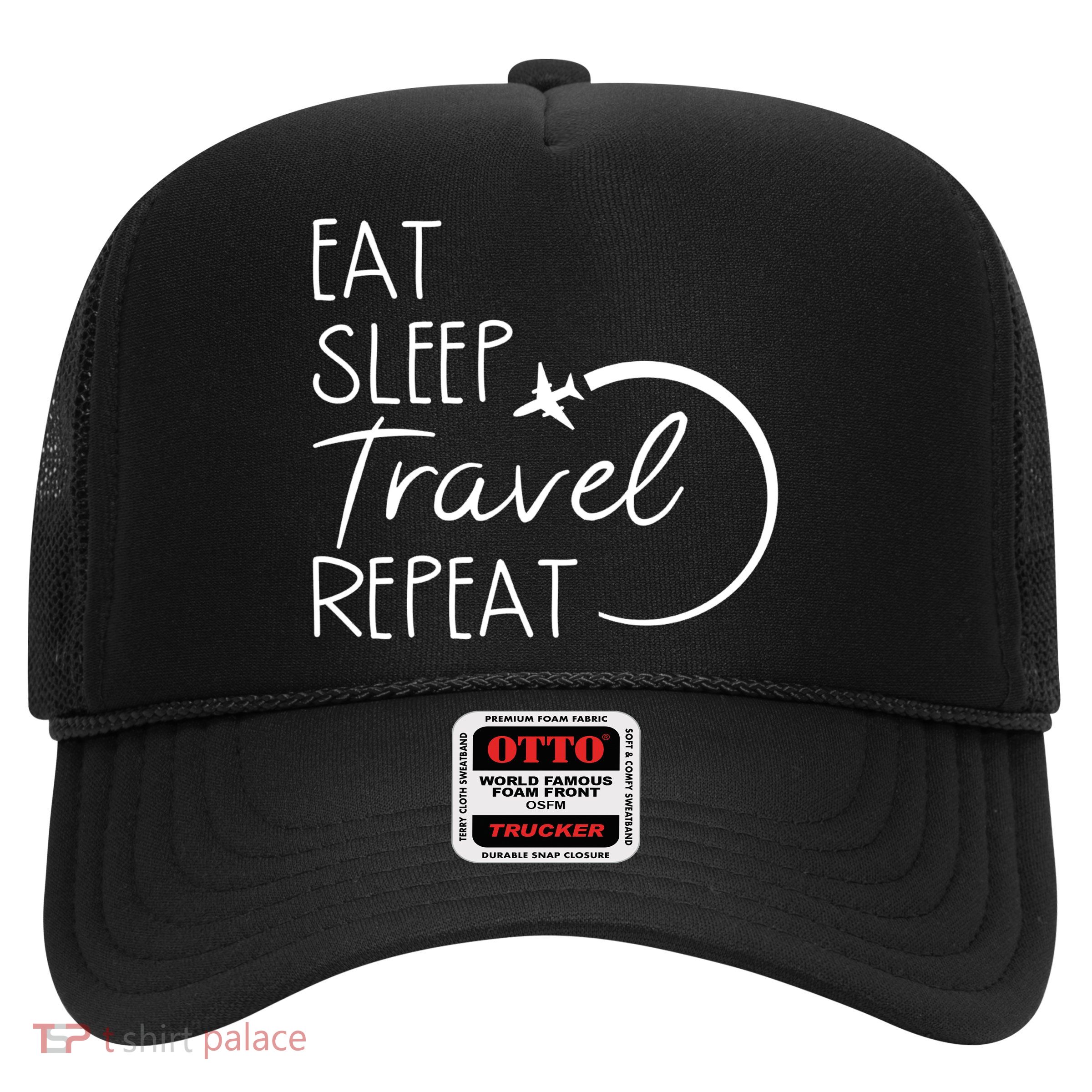 Eat Sleep Travel Repeat Vacation Trucker Hat