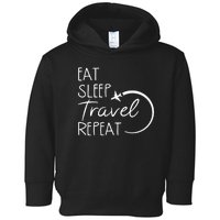 Eat Sleep Travel Repeat Vacation Toddler Hoodie