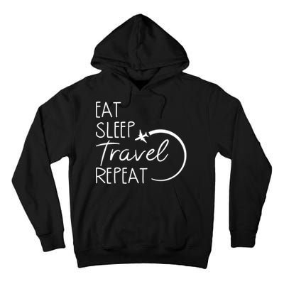 Eat Sleep Travel Repeat Vacation Tall Hoodie