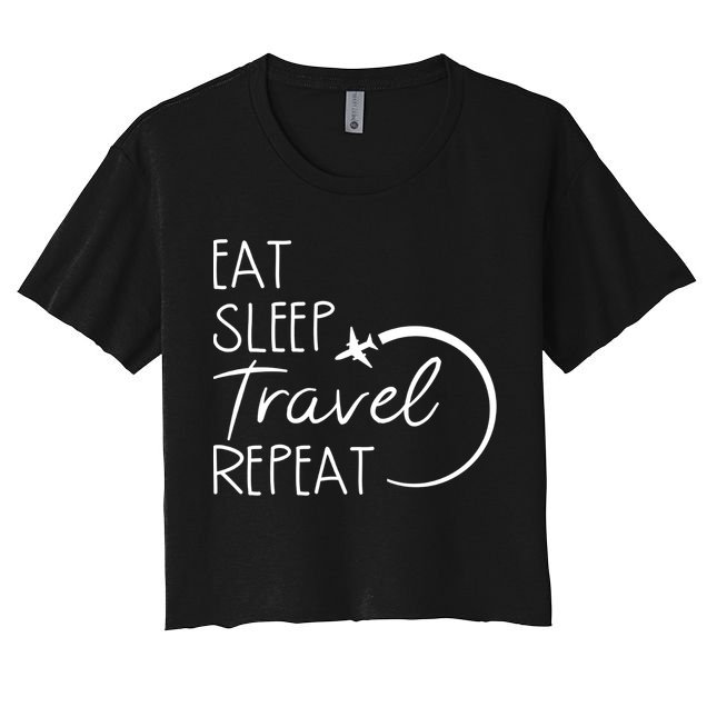 Eat Sleep Travel Repeat Vacation Crop Top