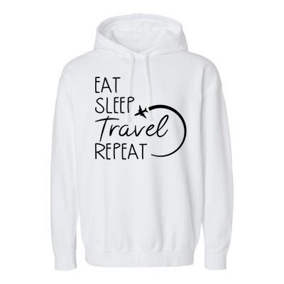 Eat Sleep Travel Repeat Vacation Garment-Dyed Fleece Hoodie