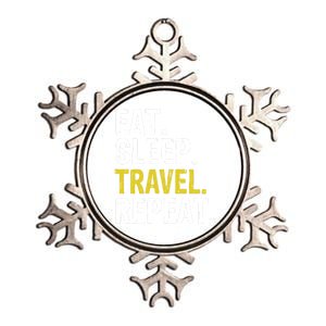 Eat Sleep Travel Repeat Traveler Gift Metallic Star Ornament