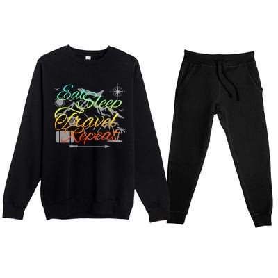 Eat Sleep Travel Repeat Traveler World Backpacker Adventure Gift Premium Crewneck Sweatsuit Set