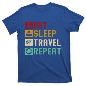 Eat Sleep Travel Repeat Unique Traveling Lovers Cool Funny Gift T-Shirt