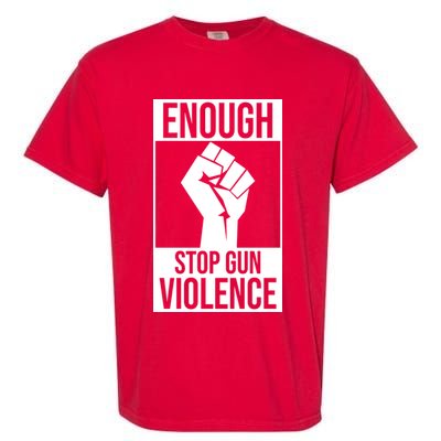 Enough Stop The Violence Fist Garment-Dyed Heavyweight T-Shirt