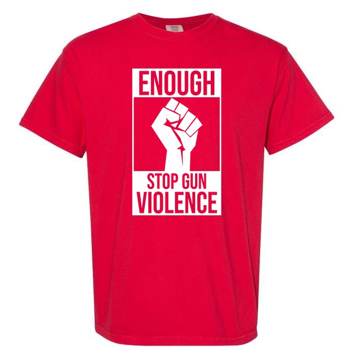 Enough Stop The Violence Fist Garment-Dyed Heavyweight T-Shirt