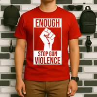 Enough Stop The Violence Fist T-Shirt