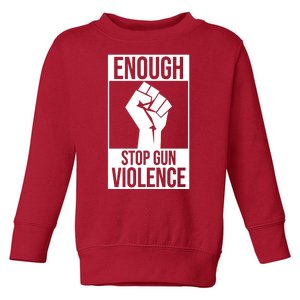 Enough Stop The Violence Fist Toddler Sweatshirt