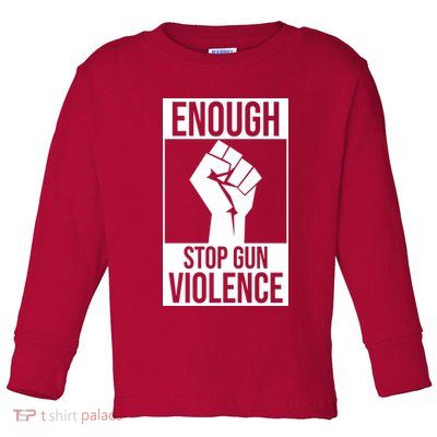 Enough Stop The Violence Fist Toddler Long Sleeve Shirt