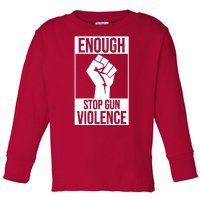 Enough Stop The Violence Fist Toddler Long Sleeve Shirt