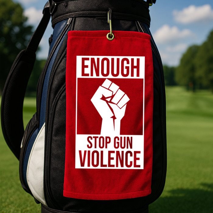 Enough Stop The Violence Fist Golf Towel