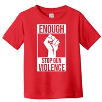 Enough Stop The Violence Fist Toddler T-Shirt