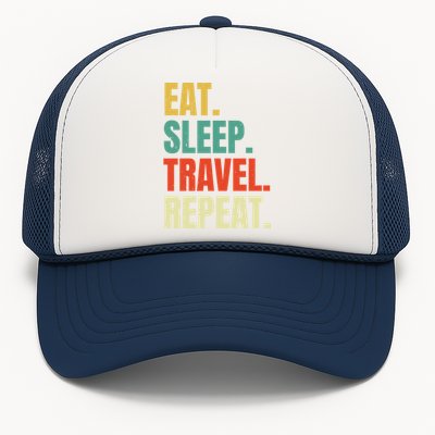 Eat Sleep Travel Repeat Vintage World Traveler Traveling Meaningful Gift Trucker Hat