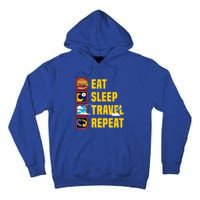 Eat Sleep Travel Repeat World Travel Lover Buddies Traveller Gift Tall Hoodie