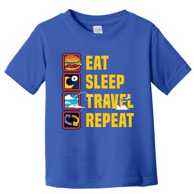 Eat Sleep Travel Repeat World Travel Lover Buddies Traveller Gift Toddler T-Shirt