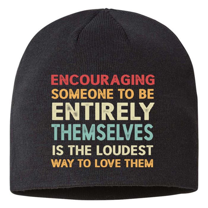 Encouraging Someone To Be Entirely Themselves Is The Loudest Sustainable Beanie