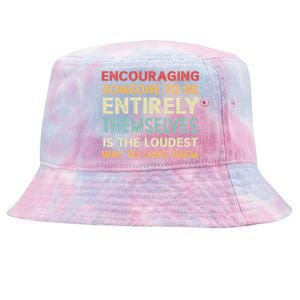 Encouraging Someone To Be Entirely Themselves Is The Loudest Tie-Dyed Bucket Hat