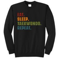 Eat Sleep Taekwondo Repeat Taekwondo Funny Retro Vintage Sweatshirt