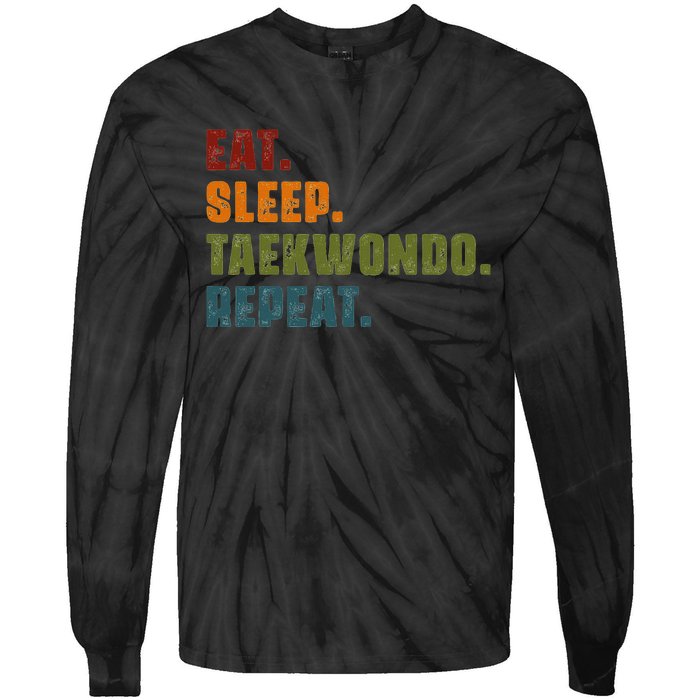 Eat Sleep Taekwondo Repeat Taekwondo Funny Retro Vintage Tie-Dye Long Sleeve Shirt