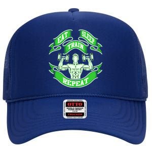 Eat Sleep Train Repeat Workout Gym Design Gift Idea Cool Gift High Crown Mesh Back Trucker Hat