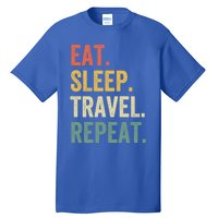 Eat Sleep Travel Repeat Funny Traveler Vintage Gift Tall T-Shirt