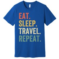 Eat Sleep Travel Repeat Funny Traveler Vintage Gift Premium T-Shirt