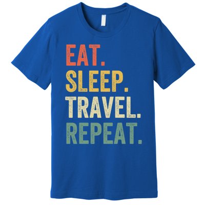 Eat Sleep Travel Repeat Funny Traveler Vintage Gift Premium T-Shirt