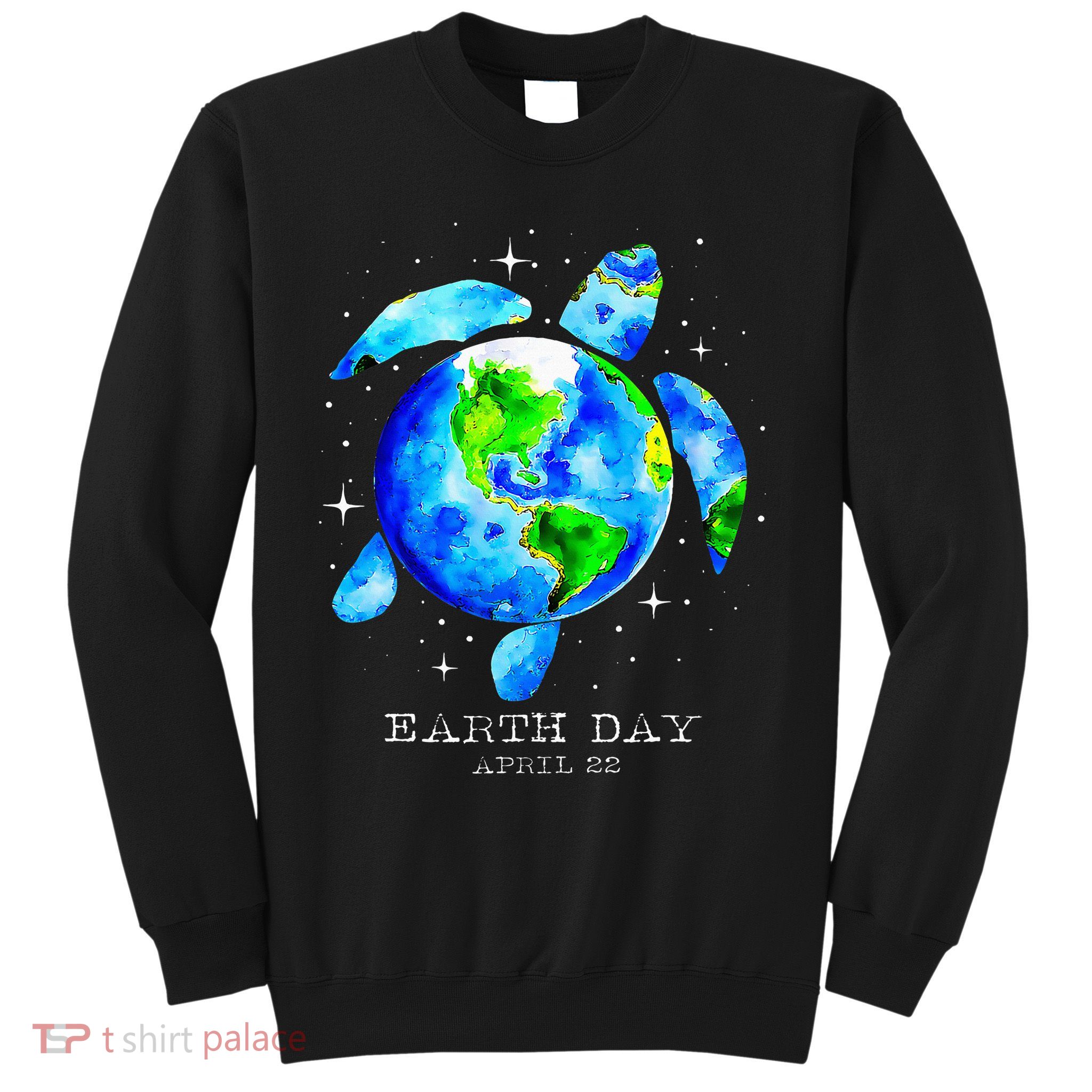  Earth Sea Turtle Art Save The Planet  Sweatshirt